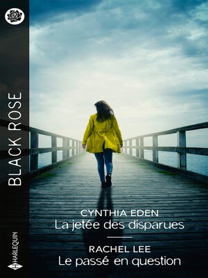 cover image of La jetée des disparues--Le passé en question